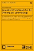 Cover: Europ&auml;ische Standards f&uuml;r die &Ouml;ffnung des Strafvollzugs - Dike Verlag Z&uuml;rich
