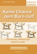 Cover: Beruf: LehrerIn / Keine Chance dem Burn-out! - Cornelsen Verlag GmbH