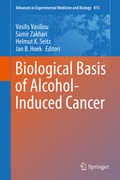 Cover: Biological Basis of Alcohol-Induced Cancer - Springer