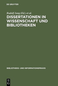 Abbildung von: Dissertationen in Wissenschaft und Bibliotheken - De Gruyter Saur