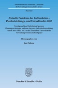 Bild: Aktuelle Probleme des Luftverkehrs-, Planfeststellungs- und Umweltrechts 2013. - Duncker & Humblot