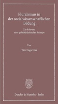 Cover: Pluralismus in der sozialwissenschaftlichen Bildung - Duncker & Humblot