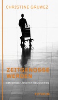 Cover: Zeitgenosse werden - Futurum