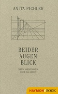 Cover: Beider Augen Blick - Haymon Verlag