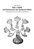 Cover: TAO, I GING und Geheimnis der Goldenen Bl&uuml;te - epubli