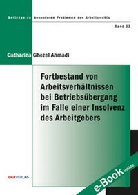 Abbildung von: Fortbestand von Arbeitsverhältnissen bei Betriebsübergang im Falle einer Insolvenz des Arbeitgebers - ÖGB Verlag
