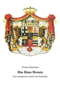 Cover: Das Haus Hessen - B&ouml;rde Verlag