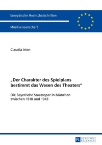 Abbildung von: «Der Charakter des Spielplans bestimmt das Wesen des Theaters» - Peter Lang Verlag