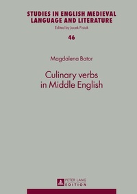 Enlarge image Cover: Culinary verbs in Middle English - Peter Lang Verlag