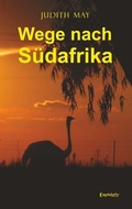 Cover: Wege nach S&uuml;dafrika - Engelsdorfer Verlag
