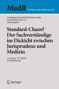 Abbildung von: Standard-Chaos? Der Sachverständige im Dickicht zwischen Jurisprudenz und Medizin - Springer