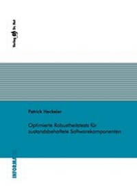 Enlarge image Cover: Optimierte Robustheitstests für zustandsbehaftete Softwarekomponenten - Dr. Hut