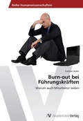 Cover: Burn-out bei Fuehrungskraeften - AV Akademikerverlag