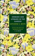 Cover: Onward And Upward In The Garden - New York Review Books