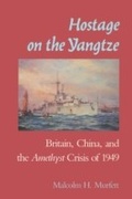 Cover: Hostage on the Yangtze - Naval Institute Press
