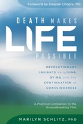 Cover: Death Makes Life Possible - Sounds True Inc