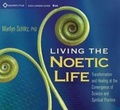 Cover: Living the Noetic Life - Sounds True Inc