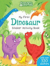 Enlarge image Cover: My First Dinosaur Sticker Activity Book - Scholastic Press