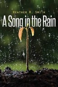 Cover: A Song in the Rain - Tate Publishing & Enterprises
