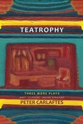 Cover: Teatrophy: Three More Plays - Three Rooms Press