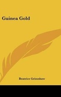 Cover: Guinea Gold - Kessinger Publishing