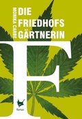 Cover: Die Friedhofsg&auml;rtnerin - Gr&ouml;&szlig;enwahn Verlag