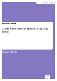 Enlarge image Cover: Monte Carlo Methods applied to the Ising model - diplom.de