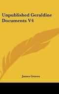 Cover: Unpublished Geraldine Documents V4 - Kessinger Publishing