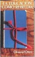 Abbildung von: La educación como rebeldía - EUNSA. EDICIONES UNIVERSIDAD DE NAVARRA, S.A.