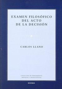 Abbildung von: Examen filosófico del acto de la decisión - EUNSA. EDICIONES UNIVERSIDAD DE NAVARRA, S.A.
