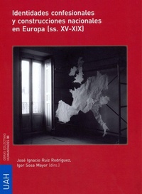 Abbildung von: Identidades confesionales y construcciones nacionales en Europa (ss. XV-XIX) - Universidad de Alcalá. Servicio de Publicaciones