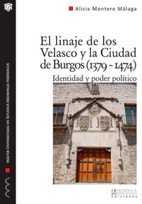 Abbildung von: El linaje de los Velasco y la ciudad de Burgos (1379-1474) : identidad y poder político - La Ergástula