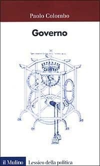 Abbildung von: Governo - Lessico della politica;Il Mulino