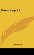Cover: Forest Keep V3 - Kessinger Publishing