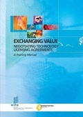 Abbildung von: Exchanging Value - Negotiating Technology Licensing Agreements - World Intellectual Property Organization