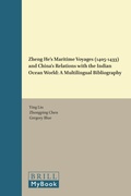 Cover: Zheng He's Maritime Voyages (1405-1433) and China's Relations with the Indian Ocean World - Brill