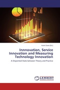 Cover: Innnovation, Service Innovation and Measuring Technology Innovation - LAP Lambert Academic Publishing