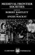 Cover: Medieval Frontier Societies - Clarendon Press