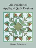 Cover: Old-Fashioned Applique Quilt Designs - Dover Publications Inc.