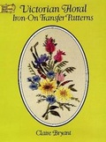 Cover: Victorian Floral Iron-on Transfer Patterns - Dover Publications Inc.
