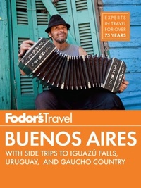 Abbildung von: Fodor's Buenos Aires - Fodor's Travel