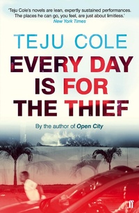 Abbildung von: Every Day is for the Thief - Faber & Faber