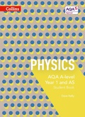 Cover: AQA A Level Physics Year 1 and AS Student Book - Collins