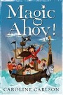 Cover: Magic Ahoy!: Volume 2 - Simon & Schuster Childrens Books