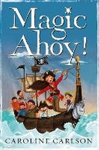 Enlarge image Cover: Magic Ahoy!: Volume 2 - Simon & Schuster Childrens Books