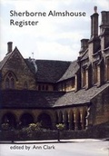 Cover: Sherborne Almshouse Register - Dorset Record Society