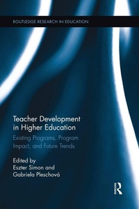 Enlarge image Cover: Teacher Development in Higher Education - Routledge