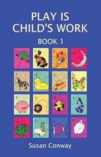 Enlarge image Cover: Play is Child's Work: Book 1 - Bushbuck Books