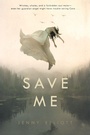 Cover: Save Me - Swoon Reads