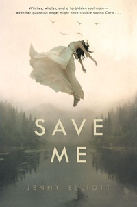Enlarge image Cover: Save Me - Swoon Reads